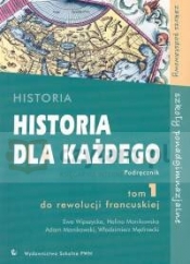 Historia dla każdego 1 Podręcznik Do rewolucji francuskiej - Wipszycka Ewa, Manikowska Halina, Manikowski Włodzimierz, Mędrzecki Włodzimierz