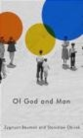 Of God and Man Stanislaw Obirek, Zygmunt Bauman