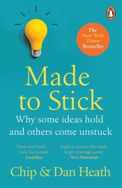 Made to Stick - Dan Heath, Dan Raviv, Dan Heath, Chip Heath