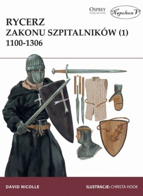 Rycerz zakonu szpitalników 1100-1306 - Nicolle David