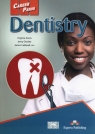 Career Paths Dentistry Student's Book Evans Virginia, Dooley Jenny, Caldwell James