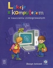 Lekcje z komputerem w nauczaniu zintegrowanym Zeszyt ćwiczeń z płytą CD - Wanda Jochemczyk