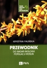 Przewodnik do badań biologii populacji roślin. Krystyna Falińska