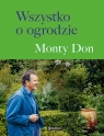 Wszystko o ogrodzie Don Monty