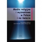 Media religijne i wyznaniowe w Polsce i na świecie - Skrzypczak Jędrzej, Sobczak Jacek