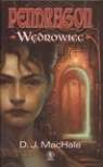 Pendragon Wędrowiec MacHale D.J.