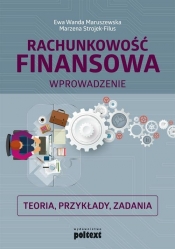 Rachunkowość finansowa Wprowadzenie - Maruszewska Ewa Wanda, Strojek-Filus Marzena