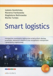 Smart logistics - Malinowska Magdalena, Tundys Blanka, Frankowska Marzena, Dembińska Izabela
