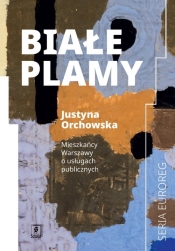 Białe plamy - Justyna Orchowska