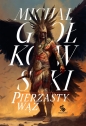 Pierzasty wąż. Trylogia Świat we krwi. Tom 1 - Michał Gołkowski