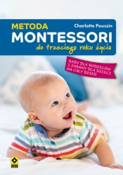 Metoda Montessori do trzeciego roku życia - Poussin Charlotte