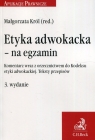 Etyka adwokacka na egzamin Komentarz wraz z orzecznictwem do Kodeksu etyki