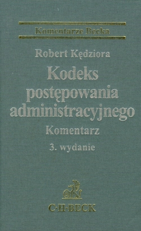 Kodeks postępowania administracyjnego Komentarz - Kędziora Robert
