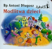 Modlitwa dzieci - Długosz Antoni