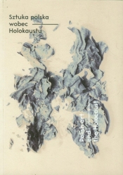 Sztuka polska wobec Holokaustu - <br />