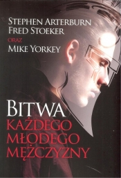 Bitwa każdego młodego mężczyzny - Stephen Arterburn, Fred Stoeker, Mike Yorkey