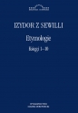 Etymologie. Księgi 1-10 - Izydor z Sewilli