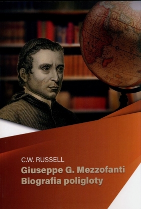 Giuseppe G Mezzofanti Biografia poligloty - Charles WIlliam Russell