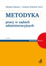 Metodyka pracy w sądach administracyjnych Chromicka Dorota, Kowalski Michał, Wróbel Piotr, Jendrzejewska Agnieszka