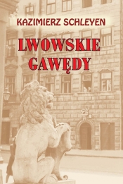 Lwowskie gawędy - Schleyen Kazimierz