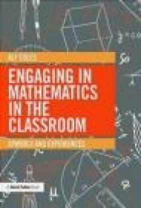 Engaging in Mathematics in the Classroom Alf Coles