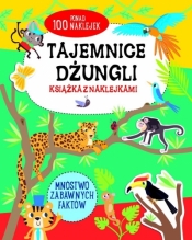 Tajemnice dżungli - książka z naklejkami - Opracowanie zbiorowe