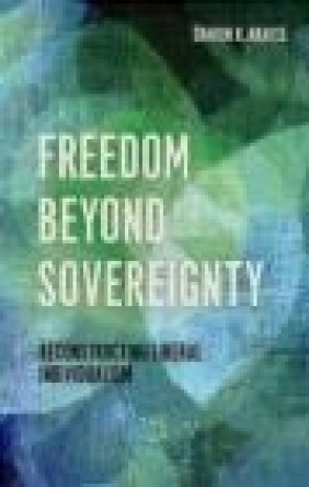 Freedom Beyond Sovereignty