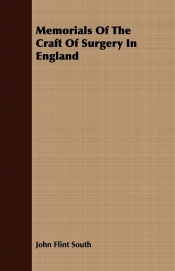 Memorials Of The Craft Of Surgery In England