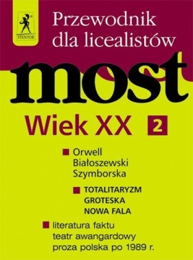 Most Przewodnik Wiek XX Część 2