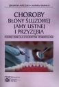 Choroby błony śluzowej jamy ustnej i przyzębia - Zbigniew Jańczuk, Jadwiga Banach