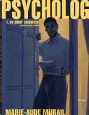 Psycholog. Tom 1. Byliśmy umówieni - Marie-Aude Murail