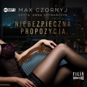 Niebezpieczna propozycja (Audiobook) - Max Czornyj