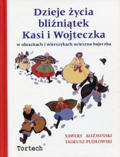 Dzieje życia bliźniątek Kasi i Wojteczka - Pudłowski Tadeusz
