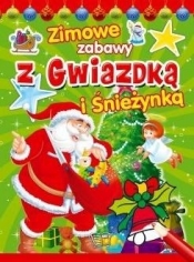 Zimowe zabawy z Gwiazdką i Śnieżynką - Opracowanie zbiorowe