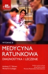 Medycyna ratunkowa Diagnostyka i leczenie A. FT Brown, M. D Cadogan