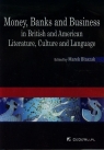 Money Banks and Business in British and American