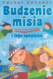 Polscy autorzy Budzenie misia i inne opowieści