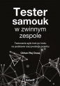 Tester samouk w zwinnym zespole. - Chhavi Raj Dosaj