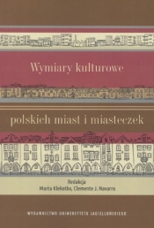 Wymiary kulturowe polskich miast i miasteczek - <br />