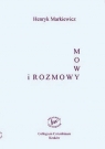 Mowy i Rozmowy 1960-2010 Henryk Markiewicz