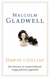 Dawid i Goliat. Jak skazani na niepowodzenie mogą pokonać gigantów - Gladwell Malcolm