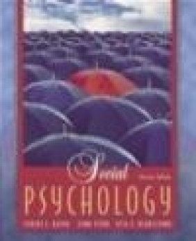 Social Psychology Robert A. Baron, Donn Byrne, Nyla R. Branscombe