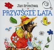 Przyjście lata - Jan Brzechwa