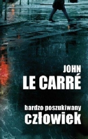 Bardzo poszukiwany człowiek - John le Carré