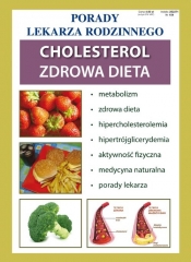 Cholesterol. Zdrowa dieta - Opracowanie zbiorowe