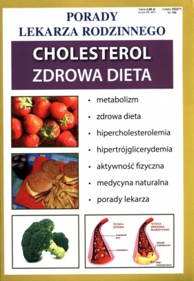 Porady Lekarza Rodzinnego. Cholesterol. Zdrowa Dieta - Opracowanie zbiorowe