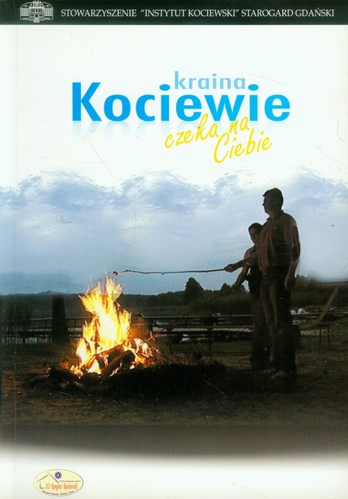 Kraina Kociewie czeka na Ciebie