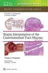 Biopsy Interpretation of the Gastrointestinal Tract Mucosa Volume 2 Elizabeth Anne Montgomery