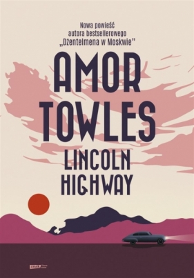 Lincoln Highway - Towles Amor