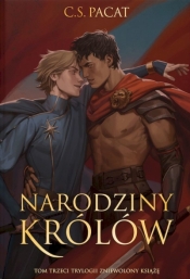 Narodziny królów. Zniewolony książę. Tom 3 (ilustrowane brzegi) - C.S. Pacat